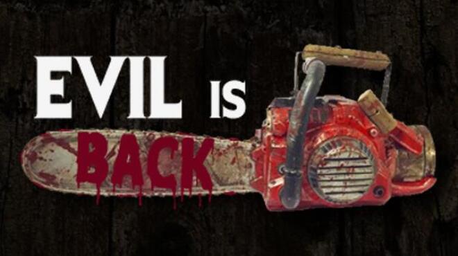 تحميل لعبة Evil is Back مجانا