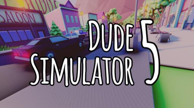 تحميل لعبة Dude Simulator 5 مجانا