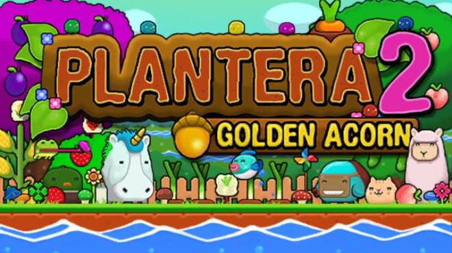 تحميل لعبة Plantera 2: Golden Acorn (v20.04.2023) مجانا