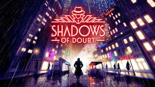 تحميل لعبة Shadows of Doubt (v33.16) مجانا