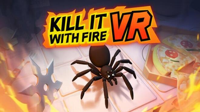 تحميل لعبة Kill It With Fire VR مجانا