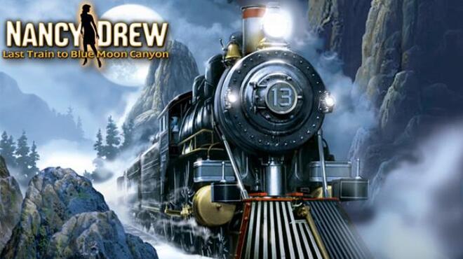 تحميل لعبة Nancy Drew: Last Train to Blue Moon Canyon مجانا