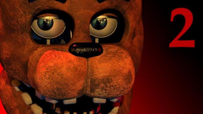 تحميل لعبة Five Nights at Freddy’s 2 (v1.033) مجانا