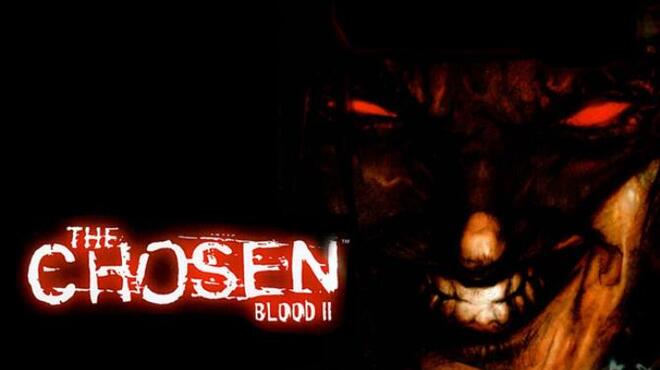 تحميل لعبة Blood II: The Chosen + Expansion مجانا