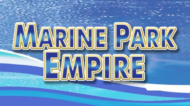 تحميل لعبة Marine Park Empire مجانا