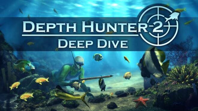 تحميل لعبة Depth Hunter 2: Deep Dive مجانا