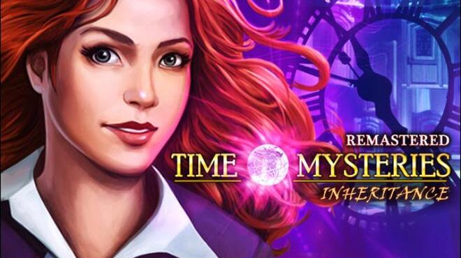 تحميل لعبة Time Mysteries: Inheritance – Remastered مجانا