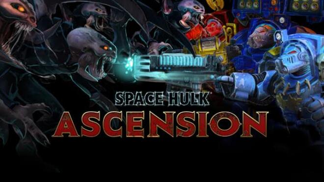 تحميل لعبة Space Hulk Ascension Edition مجانا