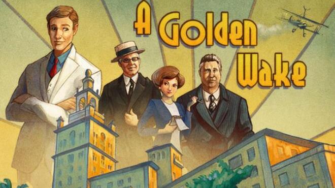 تحميل لعبة A Golden Wake (v09.08.2022) مجانا