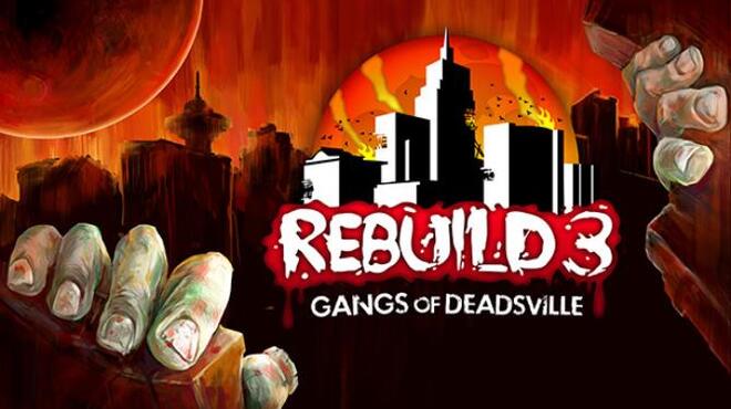 تحميل لعبة Rebuild 3: Gangs of Deadsville (v05.01.2023) مجانا