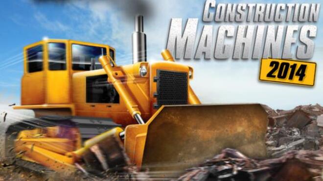 تحميل لعبة Construction Machines 2014 مجانا