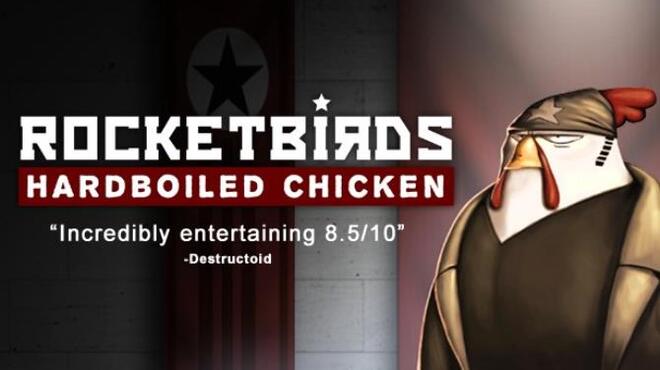تحميل لعبة Rocketbirds: Hardboiled Chicken مجانا
