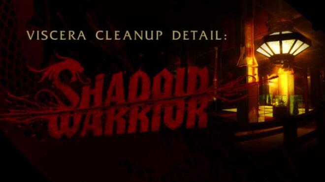تحميل لعبة Viscera Cleanup Detail: Shadow Warrior v1.075 مجانا