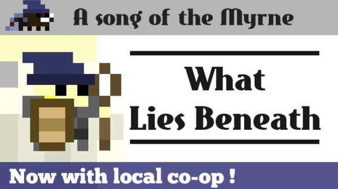 تحميل لعبة Song of the Myrne: What Lies Beneath (v3.3) مجانا