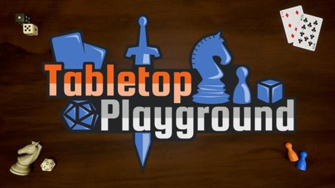 تحميل لعبة Tabletop Playground (v05.04.2023) مجانا