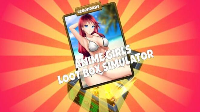 تحميل لعبة Anime Girls Loot Box Simulator مجانا