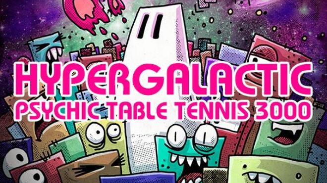 تحميل لعبة Hypergalactic Psychic Table Tennis 3000 مجانا