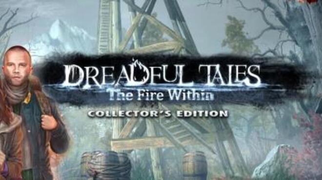 تحميل لعبة Dreadful Tales: The Fire Within Collector’s Edition مجانا