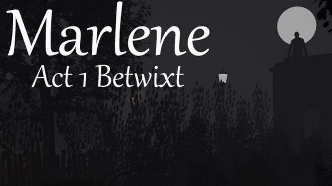 تحميل لعبة Marlene Act 1 Betwixt مجانا