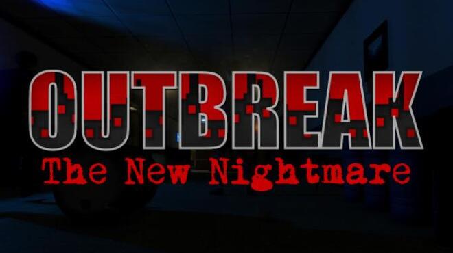 تحميل لعبة Outbreak: The New Nightmare (v10.04.2022) مجانا