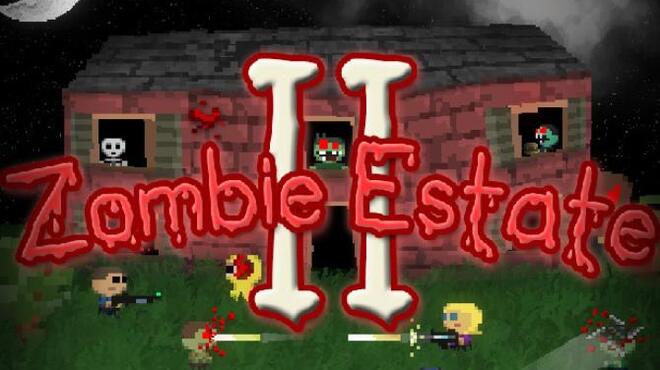 تحميل لعبة Zombie Estate 2 (v2.0.13) مجانا
