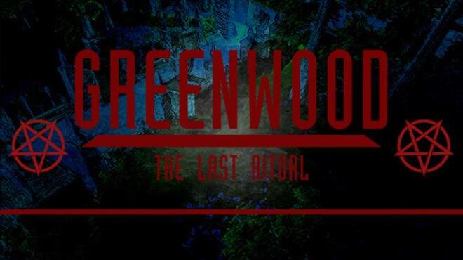 تحميل لعبة Greenwood the Last Ritual مجانا