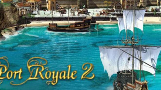 تحميل لعبة Port Royale 2 (v1.1.2.3) مجانا